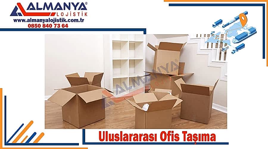 Uluslararası ofis taşıma İstanbul uluslar arası ofis taşımacılığı şirketi
