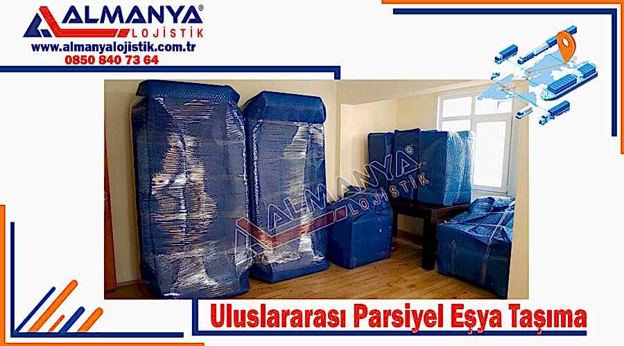Uluslararası parsiyel eşya taşıma İstanbul yurtdışı parsiyel eşya taşımacılığı