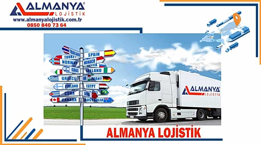 Almanya lojistik Türkiye Almanya uluslararası evden eve nakliyat şirketi