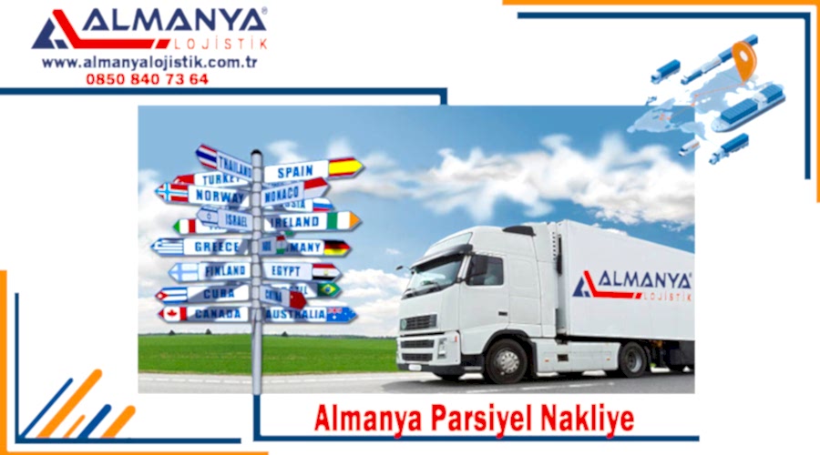 Almanya parsiyel nakliye firmaları Uluslararası Almanya parsiyel nakliye fiyatları