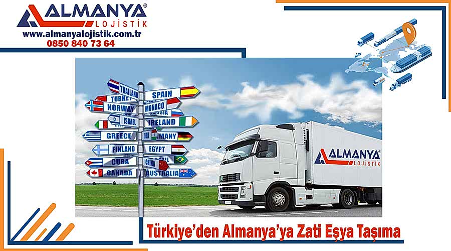Türkiye'den Almanya'ya zati eşya taşıma İstanbul Türkiye Almanya zati eşya taşımacılığı şirketi