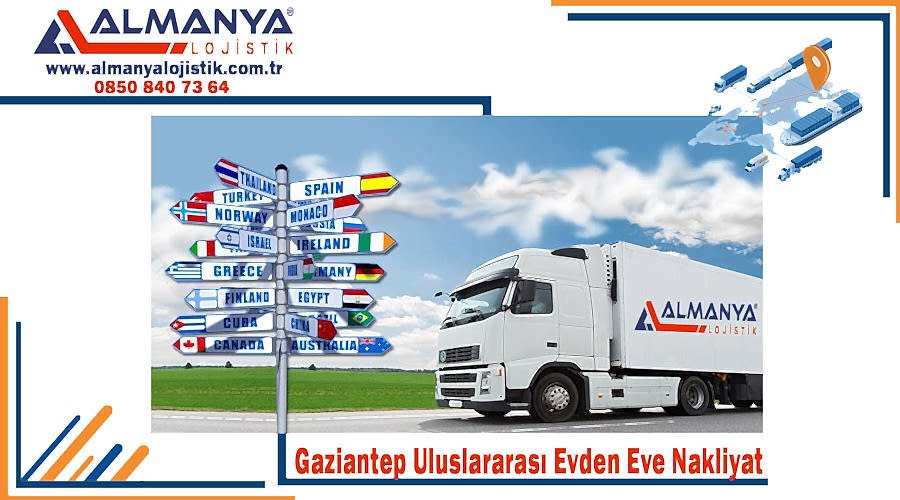 Gaziantep uluslararası evden eve nakliyat fiyatları Gaziantep uluslararası nakliye firmaları